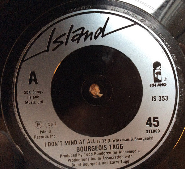 Bourgeois Tagg : I Don't Mind At All (7", Single, Sil)
