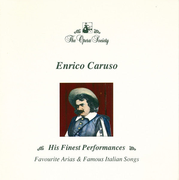 Enrico Caruso : His Finest Performances : Favourite Arias & Famous Italian Songs (CD, Comp)