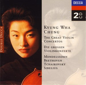 Kyung-Wha Chung - Felix Mendelssohn-Bartholdy, Ludwig van Beethoven, Pyotr Ilyich Tchaikovsky, Jean Sibelius : The Great Violin Concertos (2xCD, Comp)