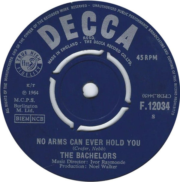 The Bachelors : No Arms Can Ever Hold You (7")