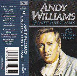 Andy Williams With The Royal Philharmonic Orchestra - Greatest Love Classics (Cassette) (Very Good Plus (VG)) - DaddyPop