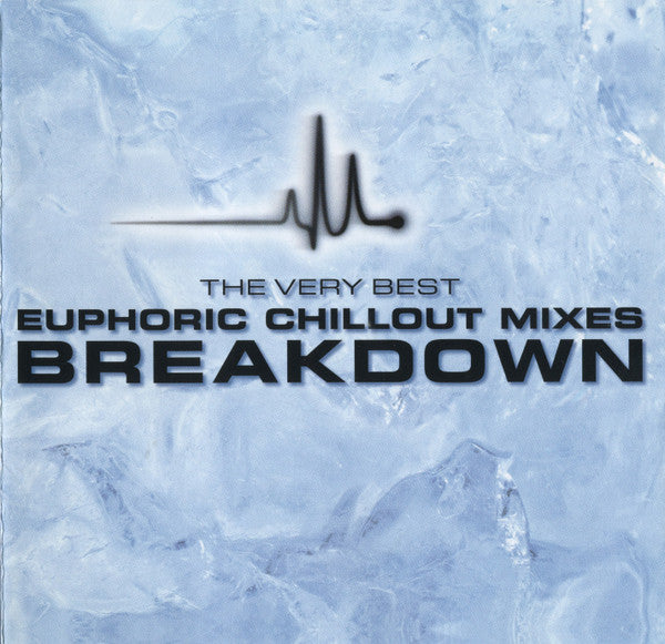 Various : The Very Best Euphoric Chillout Mixes Breakdown (2xCD, Mixed)