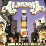 Alabama : When It All Goes South (CD, Album)
