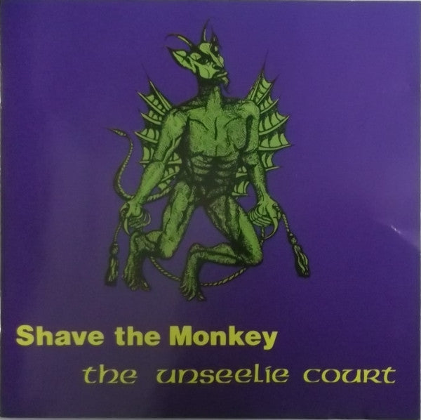 Shave The Monkey : The Unseelie Court (CD, Album)