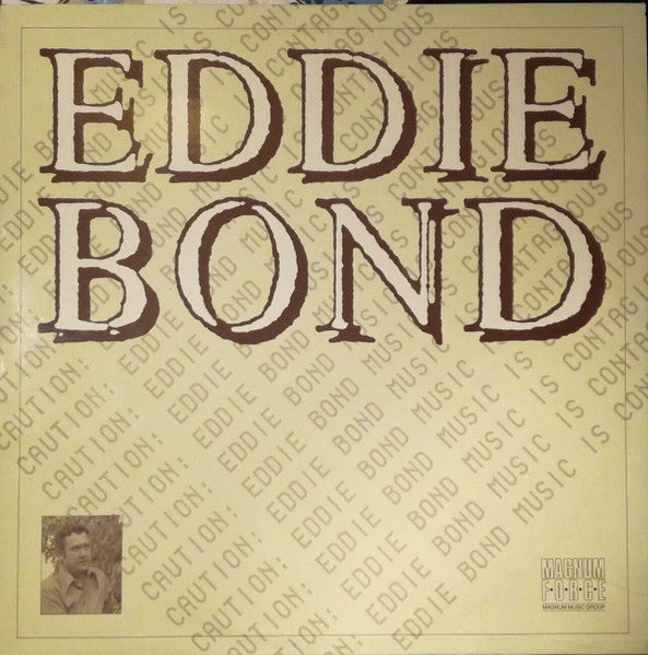 Eddie Bond : Caution: Eddie Bond Music Is Contagious (LP, Album, RE)