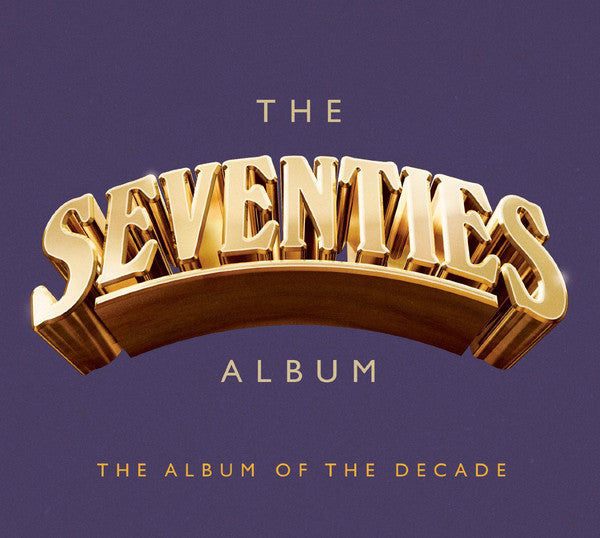 Various : The Seventies Album - The Album Of The Decade (3xCD, Comp)