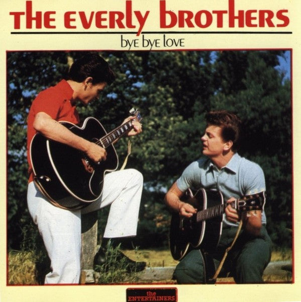 Everly Brothers : Bye Bye Love (CD, Comp)