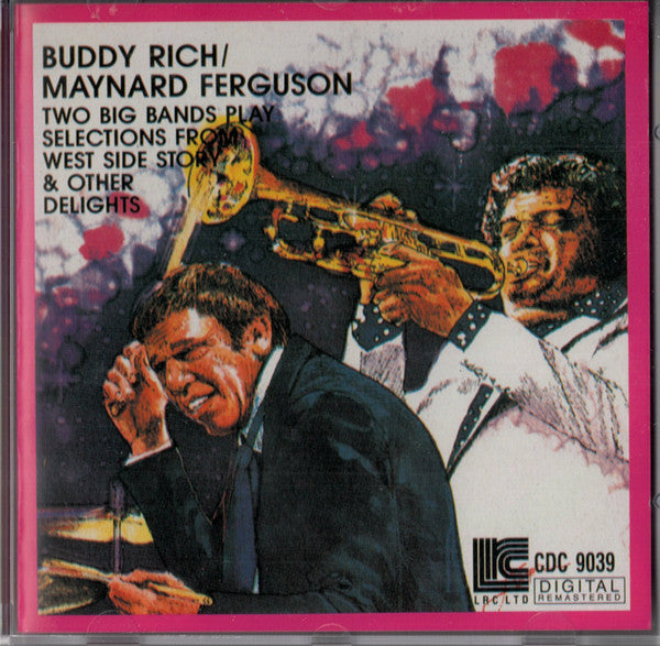 Buddy Rich / Maynard Ferguson : Two Big Bands Play Selections From West Side Story (CD, Comp, RE, RM)