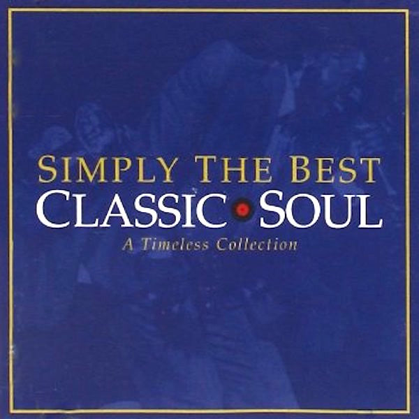 Various : Simply The Best Classic Soul (2xCD, Comp)