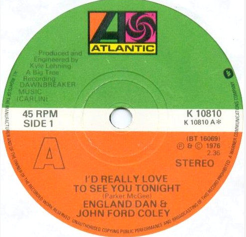 England Dan & John Ford Coley : I'd Really Love To See You Tonight (7", Single, Sol)