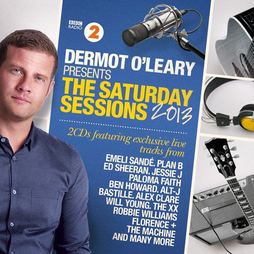 Various : Dermot O'Leary Presents The Saturday Sessions 2013 (2xCD, Comp)