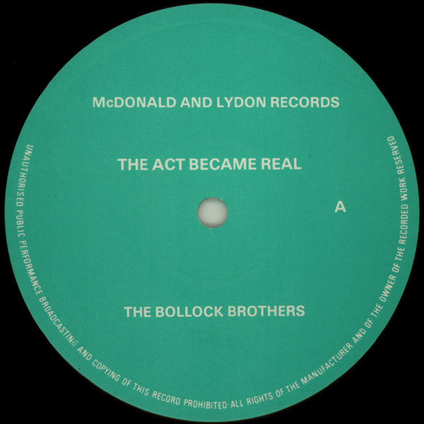 The Bollock Brothers : The Act Became Real (12", Single)