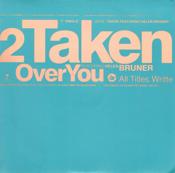 Taken Featuring Helen Bruner : Over You (7", Single)
