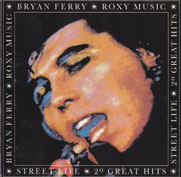 Bryan Ferry / Roxy Music : Street Life - 20 Great Hits (CD, Comp, RP)