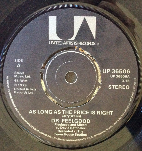 Dr. Feelgood : As Long As The Price Is Right (7", Single, £10)