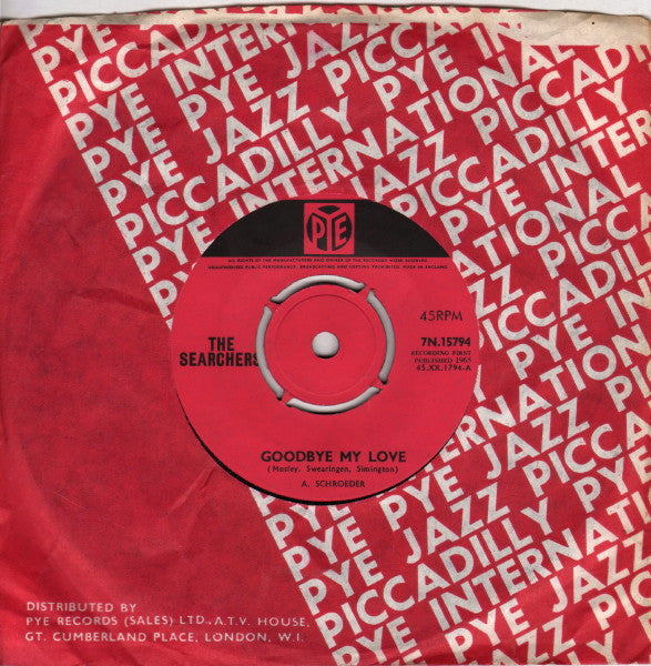 The Searchers : Goodbye My Love (7", Single)