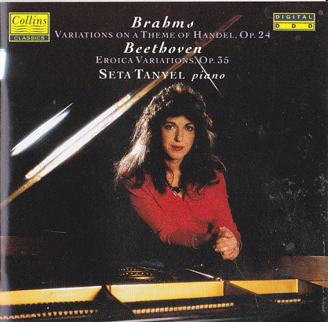 Johannes Brahms, Ludwig Van Beethoven, Seta Tanyel : Variations On A Theme Of Handel, Op. 24 / Eroica Variations, Op. 35 (CD, Album)