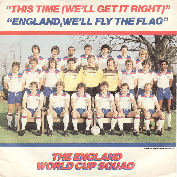 The England World Cup Squad : This Time (We'll Get It Right) / England, We'll Fly The Flag (7", Single)