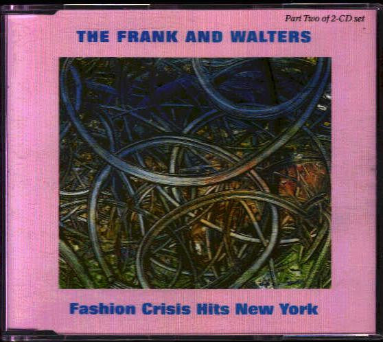The Frank And Walters : Fashion Crisis Hits New York (CD, Single, CD2)
