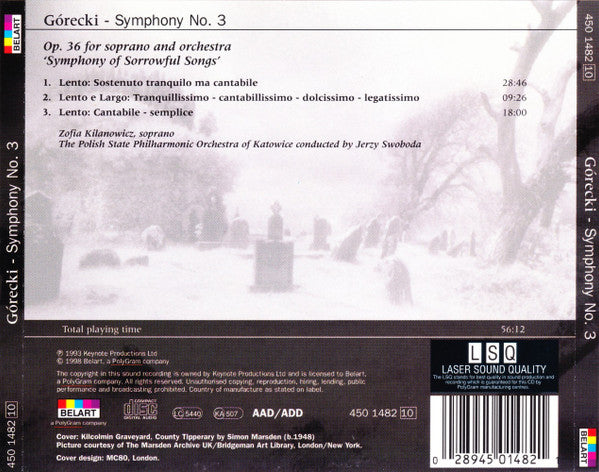 Henryk Górecki Featuring Zofia Kilanowicz, Orkiestra Symfoniczna Filharmonii Śląskiej Conducted By Jerzy Swoboda : Symphony No. 3: 'Symphony Of Sorrowful Songs' Op. 36 For Soprano & Orchestra (CD, Album)