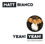 Matt Bianco : Yeah! Yeah! (CD, Comp)