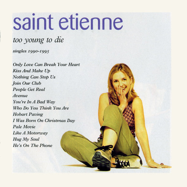 Saint Etienne : Too Young To Die (Singles 1990-1995) (CD, Comp, Nim)