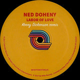 Ned Doheny : Labor Of Love (Kenny Dickenson Remix) (12", S/Sided, RSD, Ltd)