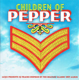 Various : Children Of Pepper (Mojo Presents 15 Tracks Inspired By The Beatles' Classic 1967 Album) (CD, Comp)