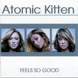 Atomic Kitten - Feels So Good (CD) (Very Good Plus (VG)) - DaddyPop