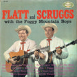 Flatt And Scruggs* With The Foggy Mountain Boys : Flatt And Scruggs With The Foggy Mountain Boys (LP, Album, Mono)