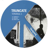 Truncate : Terminal 5 (12")