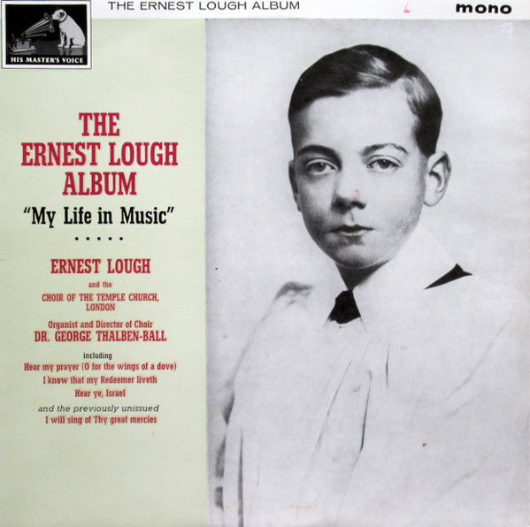 Ernest Lough, The Choir Of The Temple Church, George Thalben-Ball : The Ernest Lough Album (LP, Comp, Mono)