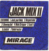 Mirage (12) : Jack Mix II (7", Single, P/Mixed, Dam)