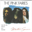 The Pink Fairies : Master Series (CD, Comp, RM)