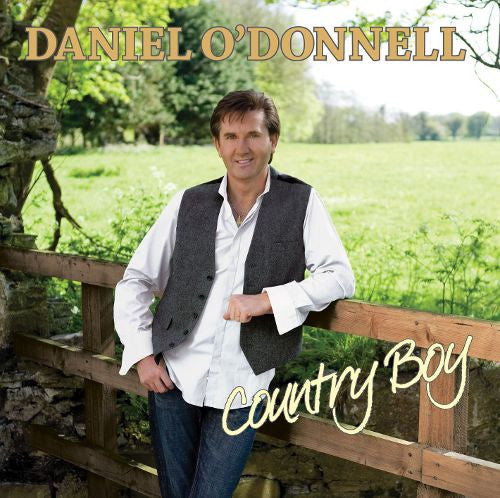 Daniel O'Donnell : Country Boy (CD, Album)