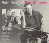 Pete Seeger / The Weavers : Pete Seeger/The Weavers (3xCD, Comp + Box)