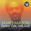 James Mason Featuring Clarice Taylor : Funny Girl / Dreams (7", Ltd)