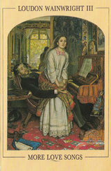 Loudon Wainwright III : More Love Songs (Cass, Album)