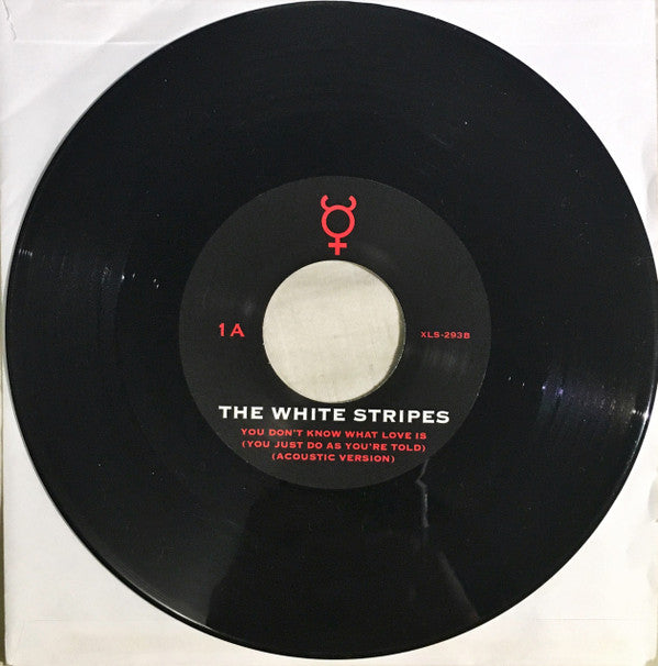 The White Stripes : You Don't Know What Love Is (You Just Do As You're Told) (7", Single)