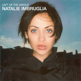 Natalie Imbruglia : Left Of The Middle (CD, Album, RE, Dis)