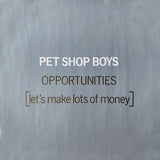 Pet Shop Boys - Opportunities (Lets Make Lots Of Money) (12) (Very Good Plus (VG)) - DaddyPop