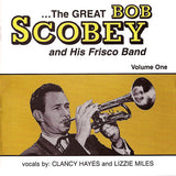 Bob Scobey's Frisco Band : ...The Great Bob Scobey And His Frisco Band Volume One (CD, Album)