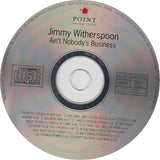 Jimmy Witherspoon : Ain't Nobody's Business (CD, Album, Comp)