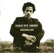 Eagle-Eye Cherry : Desireless (CD, Album)
