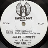 Jimmy Bennett & The Family : Hold That Groove / Falling In And Out Of Love (7", RE)