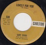 Gary Stites With Monty Kelly's Orchestra : Lonely For You / Shine That Ring (7")