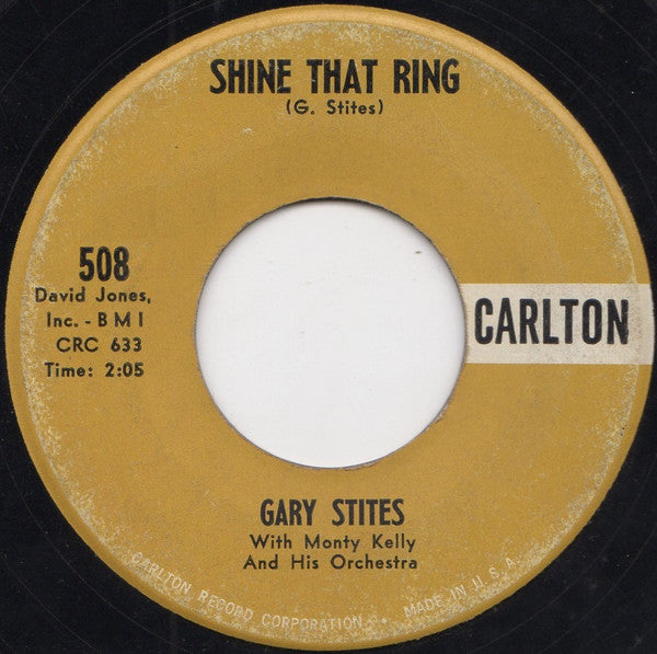 Gary Stites With Monty Kelly's Orchestra : Lonely For You / Shine That Ring (7")
