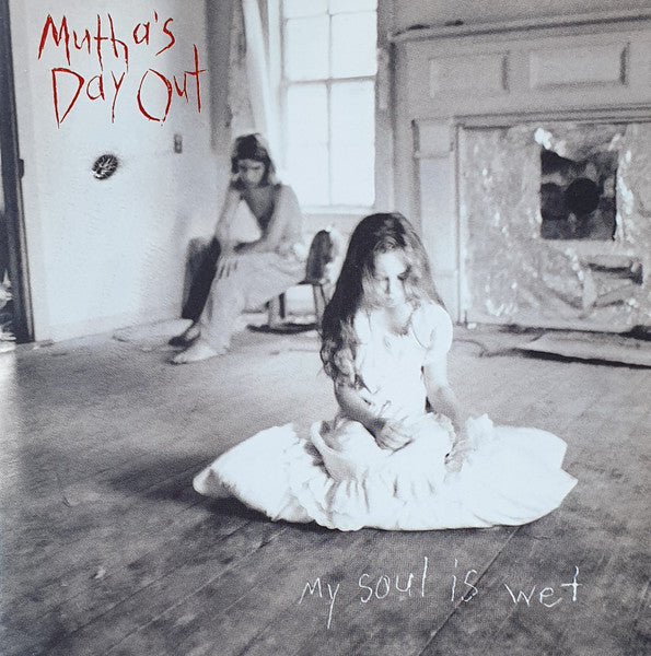 Mutha's Day Out : My Soul Is Wet (CD, Album)