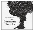 Jarrod Dickenson : The Lonesome Traveler (CD, Album)