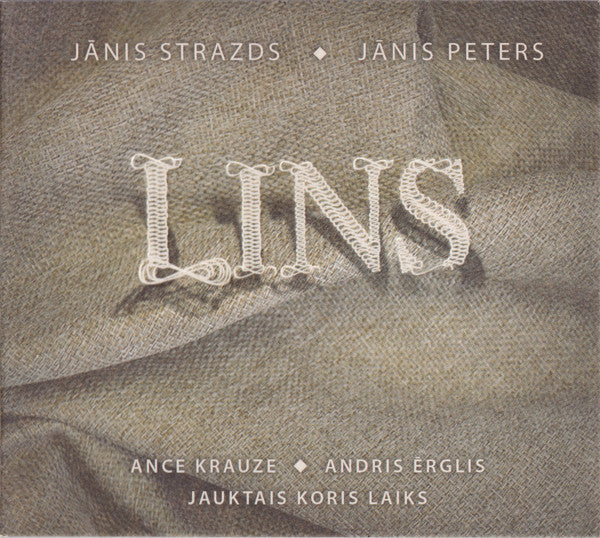 Jānis Strazds  -  Jānis Peters, Ance Krauze  -  Andris Ērglis, Jauktais Koris Laiks : Lins (CD, Album, Dig)